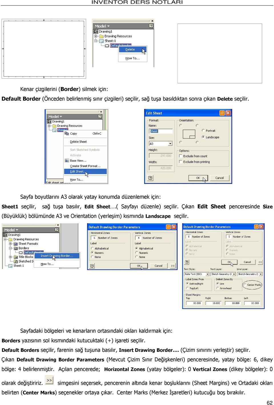 Çıkan Edit Sheet penceresinde Size (Büyüklük) bölümünde A3 ve Orientation (yerleşim) kısmında Landscape seçilir.