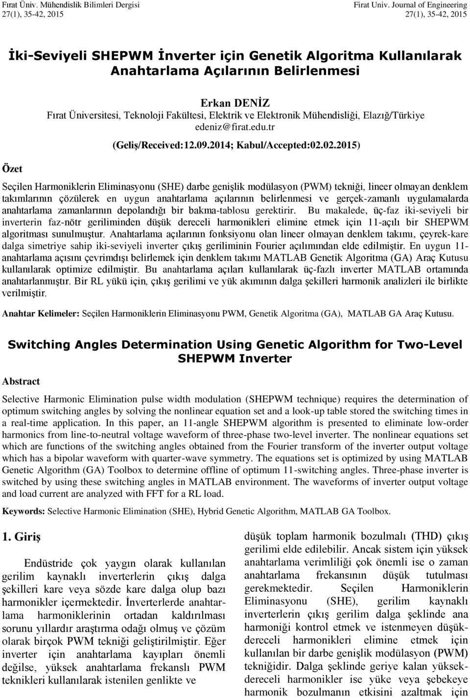 Teknoloji Fakültesi, Elektrik ve Elektronik Mühendisliği, Elazığ/Türkiye edeniz@firat.edu.tr (Geliş/Received:12.09.2014; Kabul/Accepted:02.