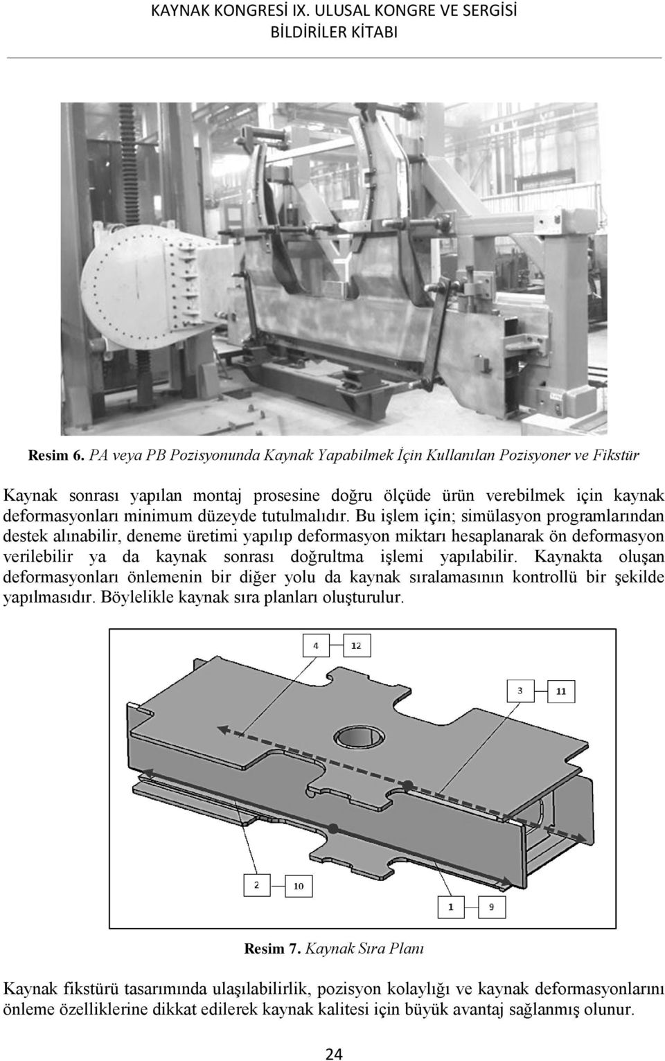 tutulmalıdır.