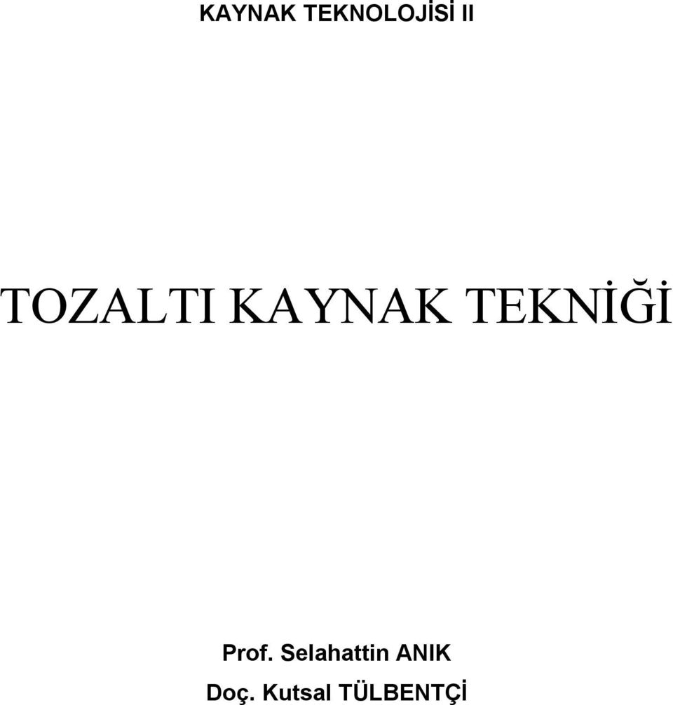 TEKNİĞİ Prof.
