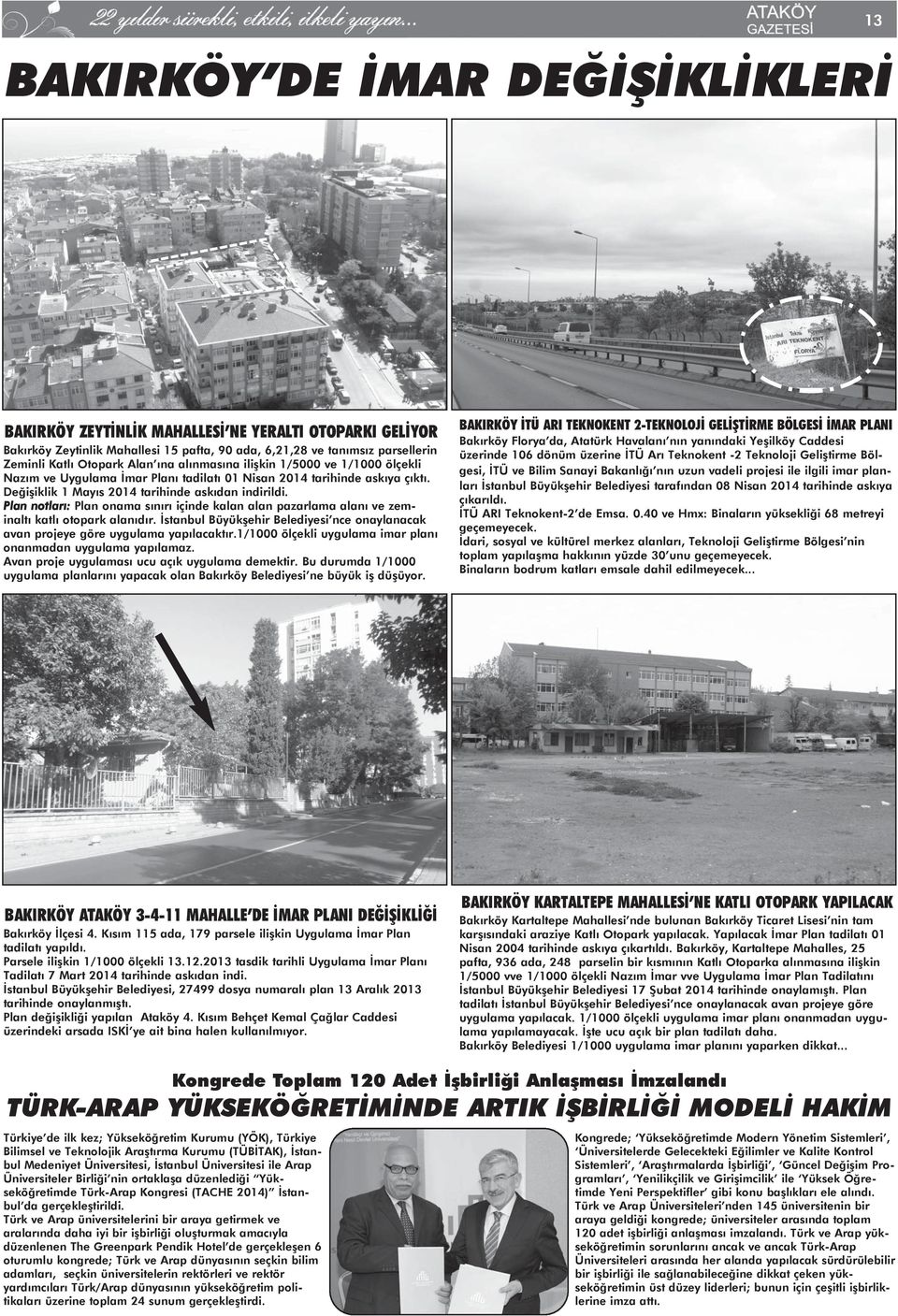 Plan notlar : Plan onama s n r içinde kalan alan pazarlama alan ve zeminalt katl otopark alan d r. stanbul Büyük ehir Belediyesi nce onaylanacak avan projeye göre uygulama yap lacakt r.