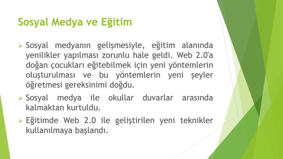 0'a doğan çocukları eğitebilmek için yeni yöntemlerin oluşturulması ve bu yöntemlerin yeni