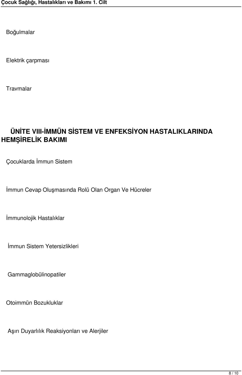 Rolü Olan Organ Ve Hücreler İmmunolojik Hastalıklar İmmun Sistem Yetersizlikleri