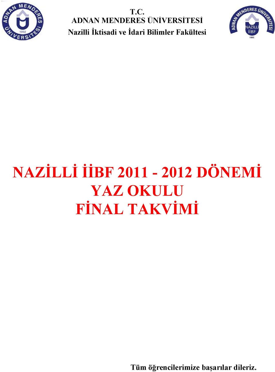 2011-2012 DÖNEMİ YAZ OKULU