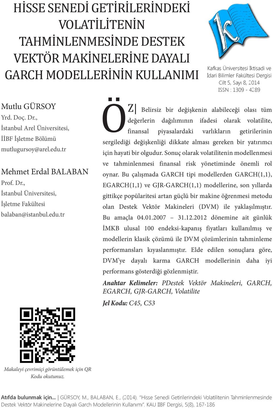 tr Mehmet Erdal BALABAN Prof. Dr., İstanbul Üniversitesi, İşletme Fakültesi balaban@istanbul.edu.