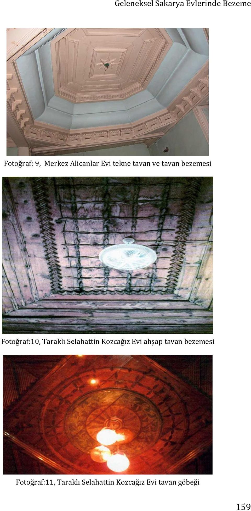 Taraklı Selahattin Kozcağız Evi ahşap tavan bezemesi