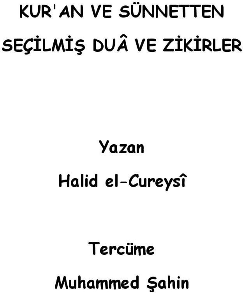 ZİKİRLER Yazan Halid