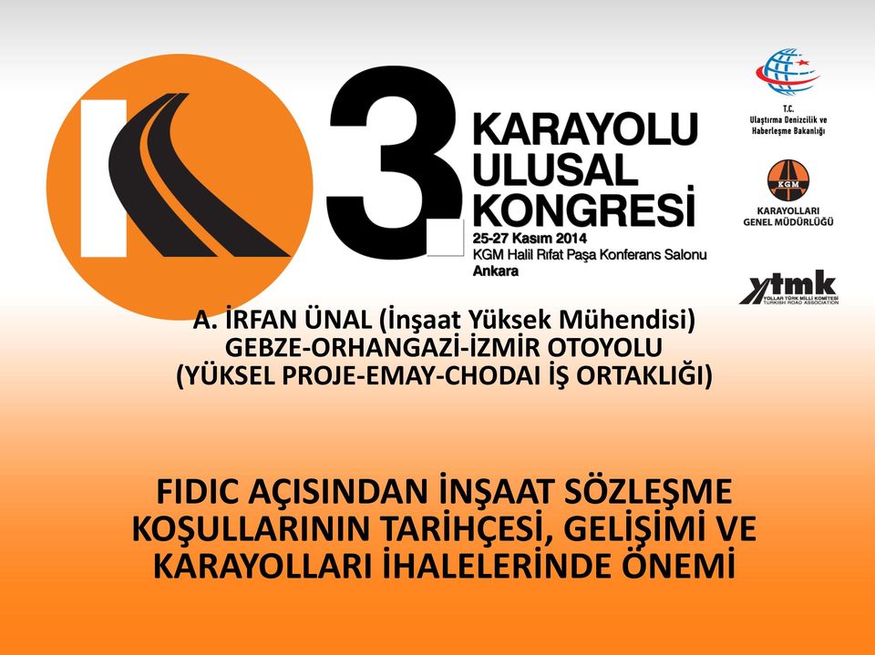 PROJE-EMAY-CHODAI İŞ ORTAKLIĞI) FIDIC AÇISINDAN