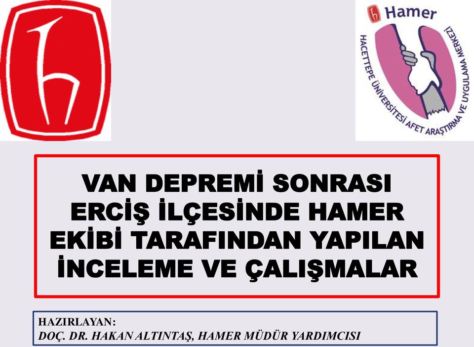 İNCELEME VE ÇALIŞMALAR HAZIRLAYAN: