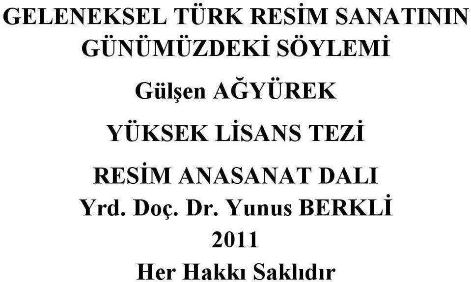 YÜKSEK LİSANS TEZİ RESİM ANASANAT DALI