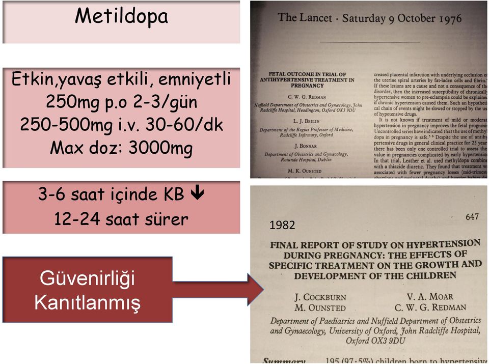 30-60/dk Max doz: 3000mg 3-6 saat içinde