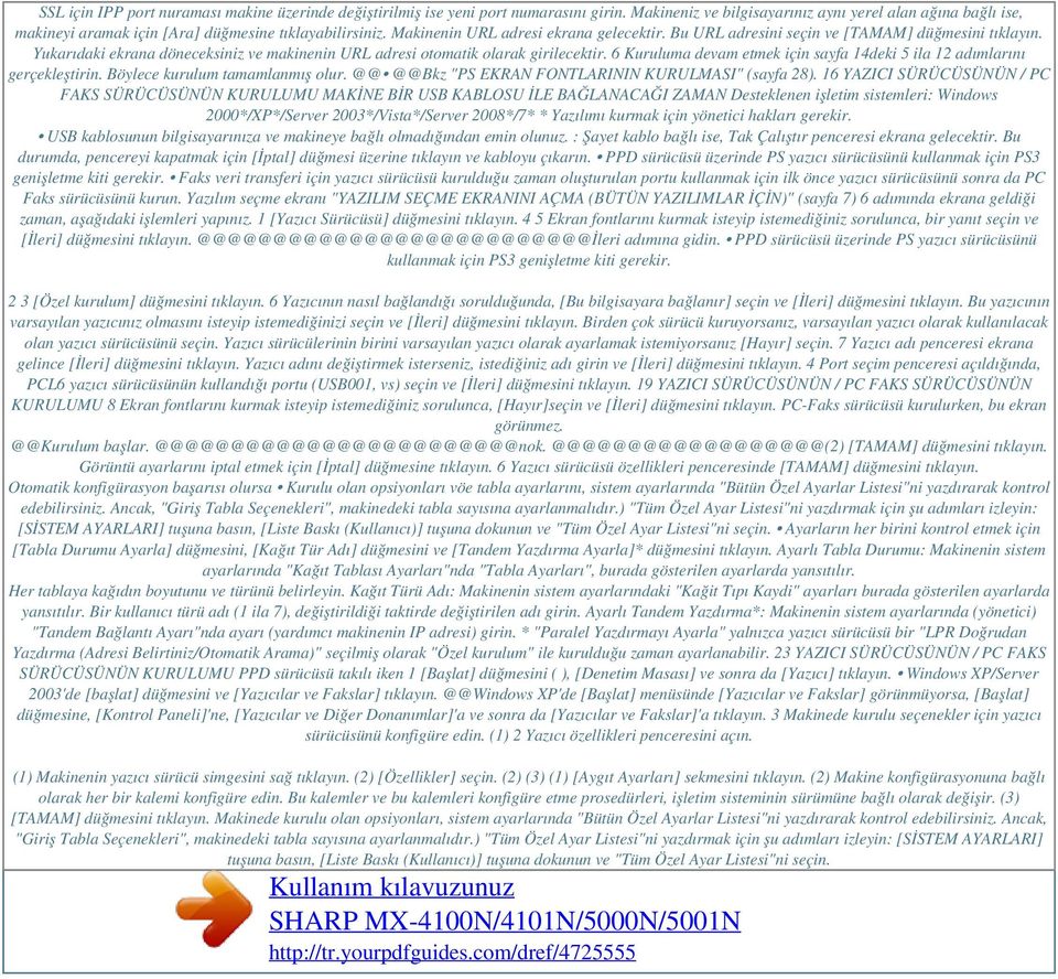 Bu URL adresini seçin ve [TAMAM] düğmesini tıklayın. Yukarıdaki ekrana döneceksiniz ve makinenin URL adresi otomatik olarak girilecektir.