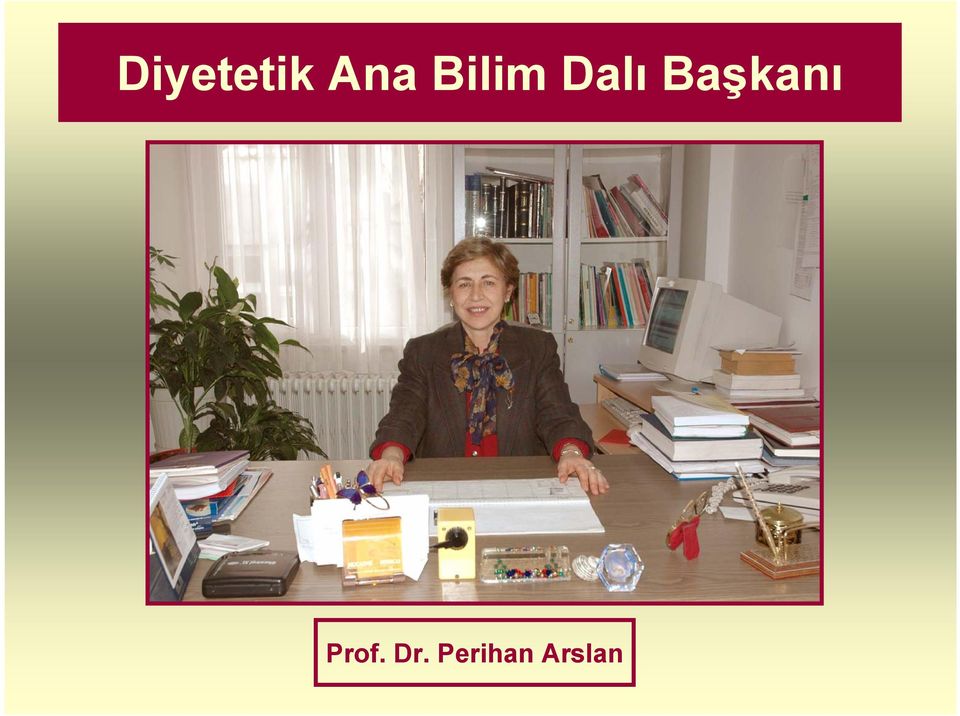 Başkanı Prof.