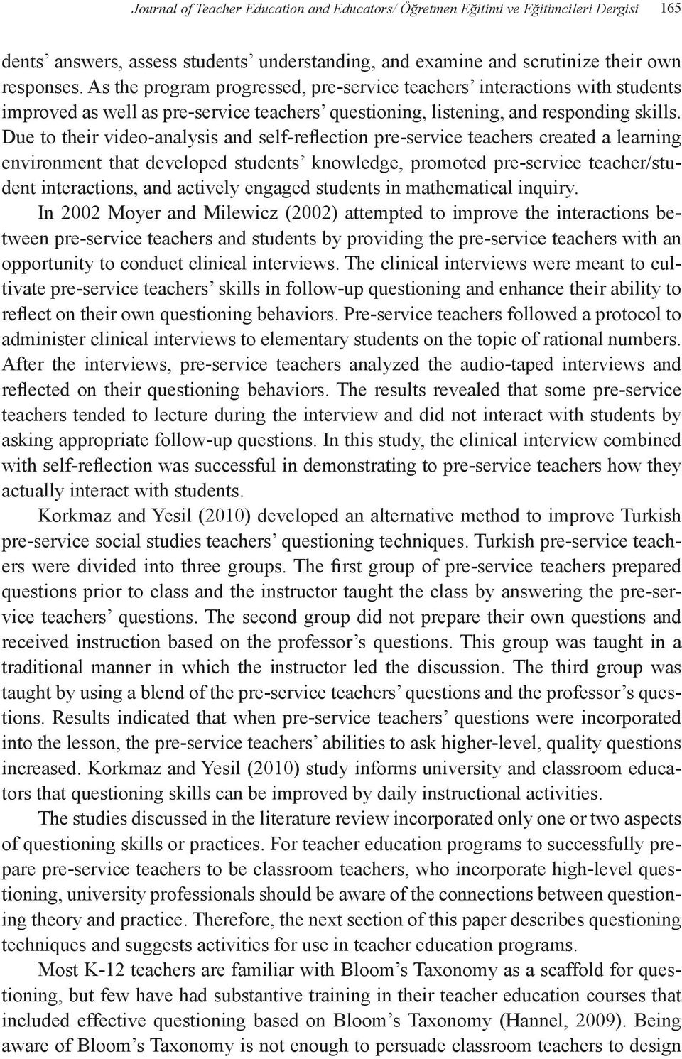 Due to their video-analysis and self-reflection pre-service teachers created a learning environment that developed students knowledge, promoted pre-service teacher/student interactions, and actively