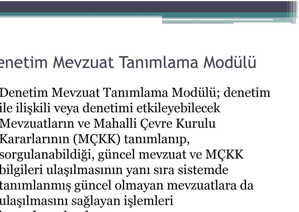 (MÇKK) tanımlanıp, orgulanabildiği, güncel mevzuat ve MÇKK ilgileri