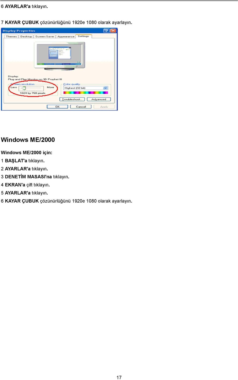 Windows ME/2000 Windows ME/2000 için: 1 BAŞLAT'a tıklayın.