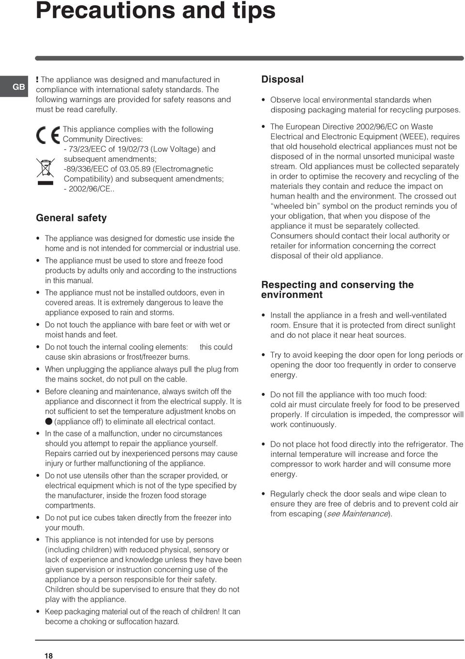 89 (Electromagnetic Compatibility) and subsequent amendments; - 2002/96/CE.