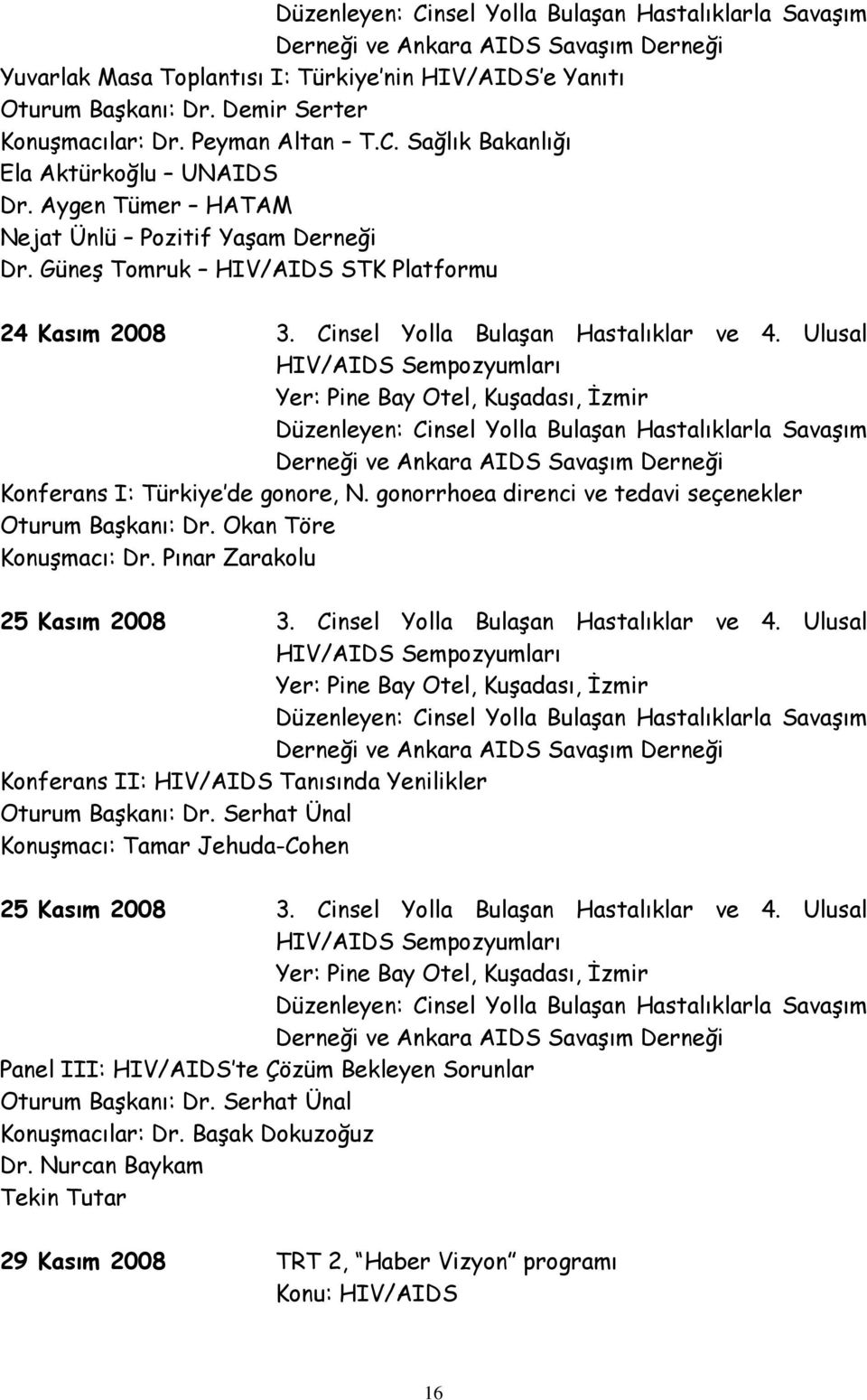 Cinsel Yolla Bulaşan Hastalıklar ve 4.