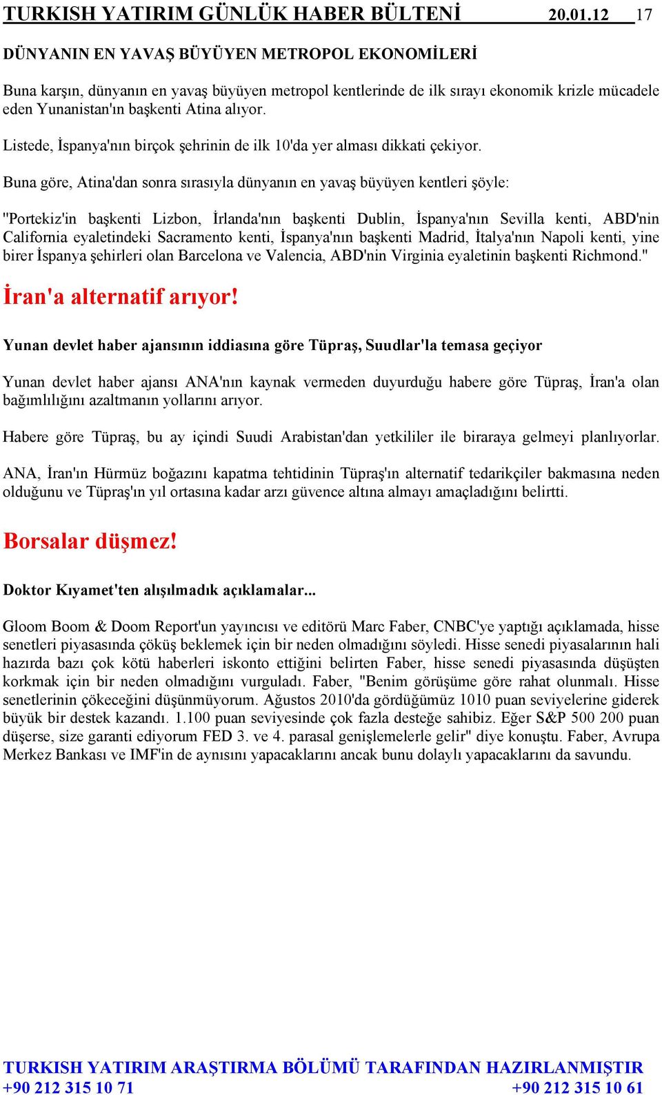 Listede, İspanya'nın birçok şehrinin de ilk 10'da yer alması dikkati çekiyor.