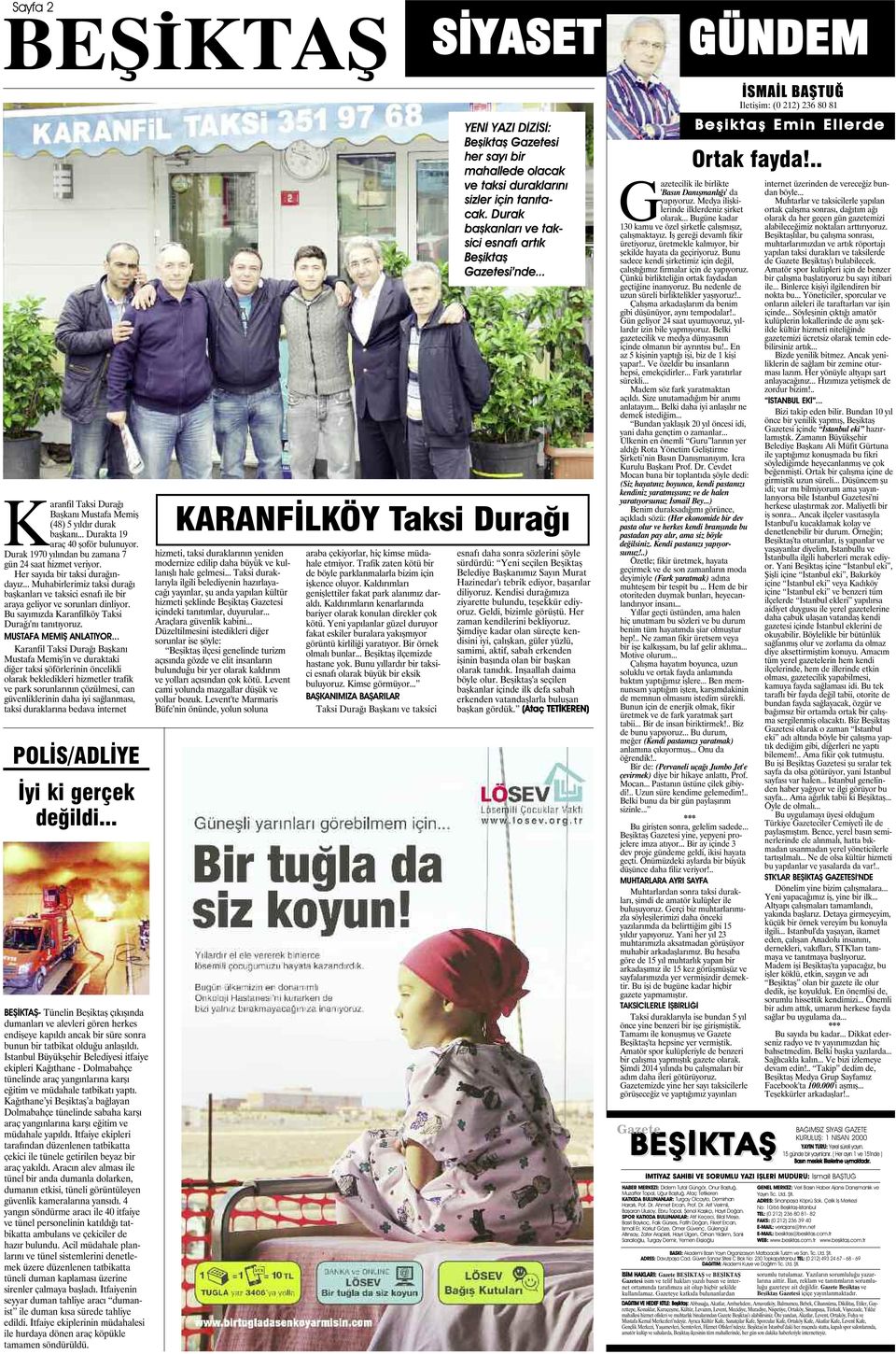 Bu sayımızda Karanfilköy Taksi Durağı'nı tanıtıyoruz. MUSTAFA MEMİŞ ANLATIYOR.