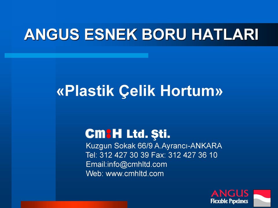 Ayrancı-ANKARA Tel: 312 427 30 39 Fax: 312