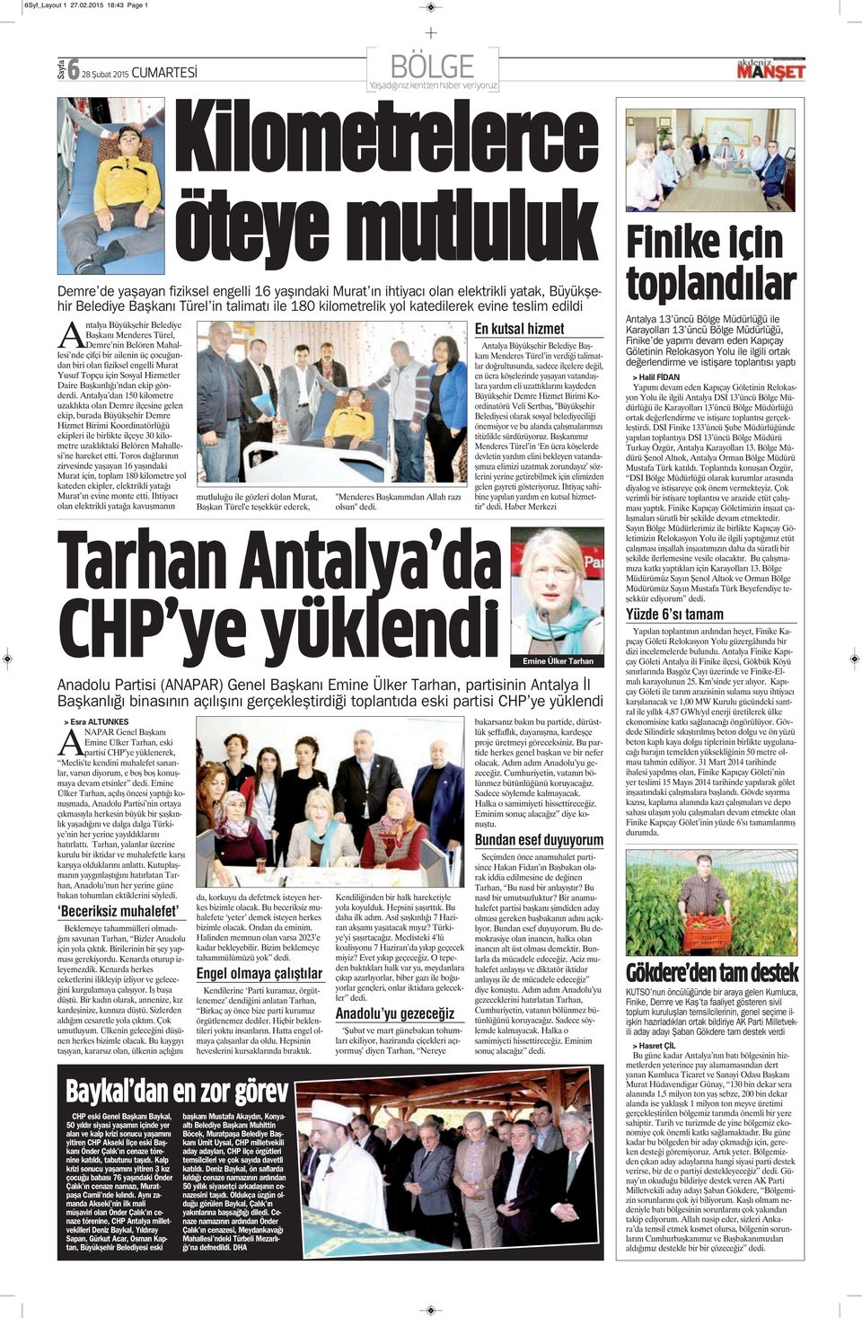 engelli Murat Yusuf Topçu için Sosyal Hizmetler Daire Başkanlığı ndan ekip gönderdi.