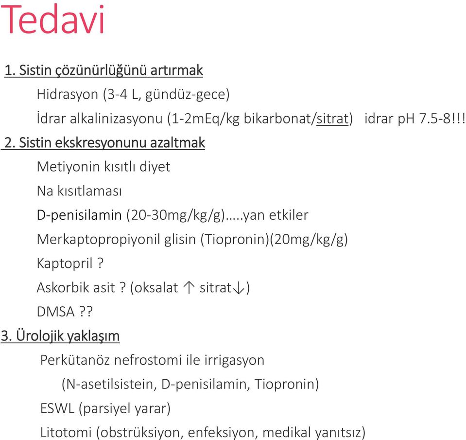 Eq/kg bikarbonat/sitrat) idrar ph 7.5 8!!! 2.