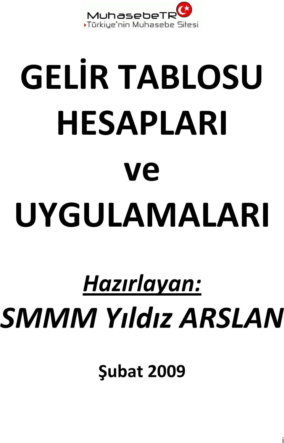 UYGULAMALARI