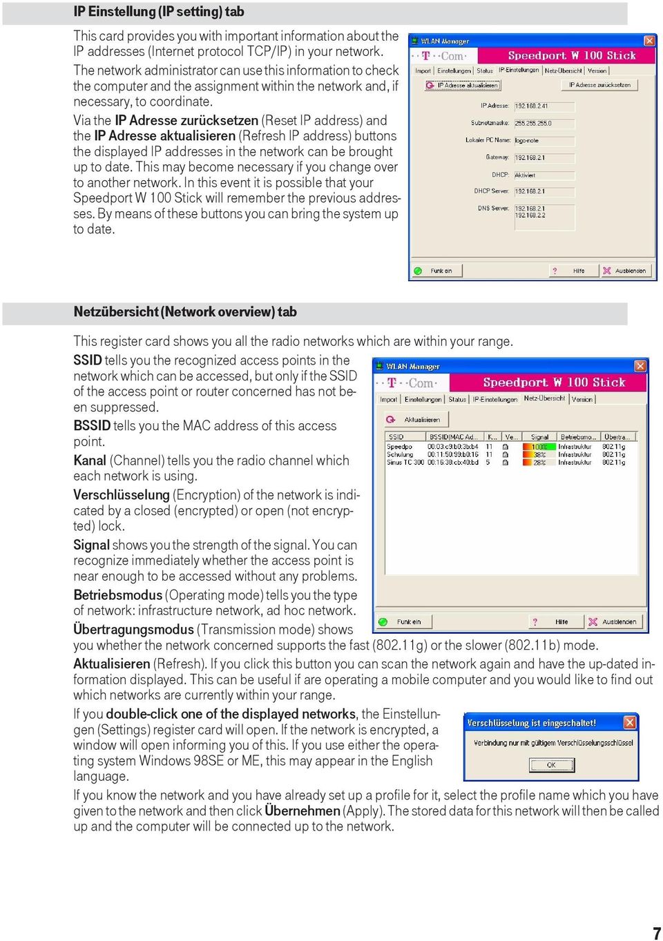 Via the IP Adresse zurücksetzen (Reset IP address) and the IP Adresse aktualisieren (Refresh IP address) buttons the displayed IP addresses in the network can be brought up to date.