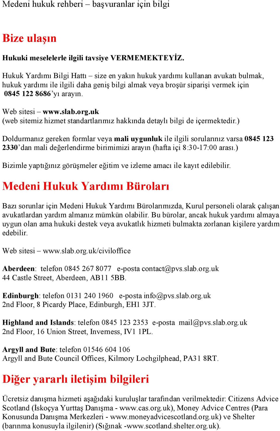 slab.org.uk (web sitemiz hizmet standartlarımız hakkında detaylı bilgi de içermektedir.