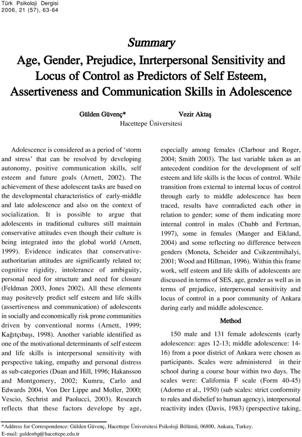 self esteem and future goals (Arnett, 2002).