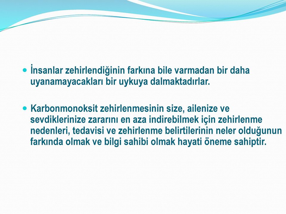 Karbonmonoksit zehirlenmesinin size, ailenize ve sevdiklerinize zararını en aza