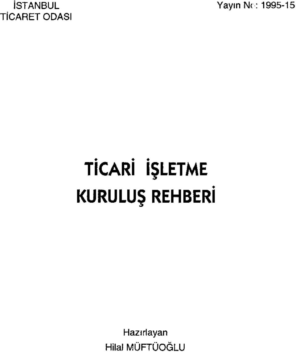 İŞLETME KURULUŞ REHBERİ