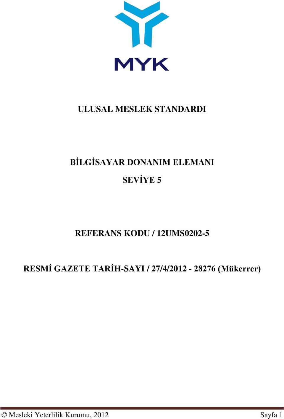 RESMİ GAZETE TARİH-SAYI / 27/4/2012-28276