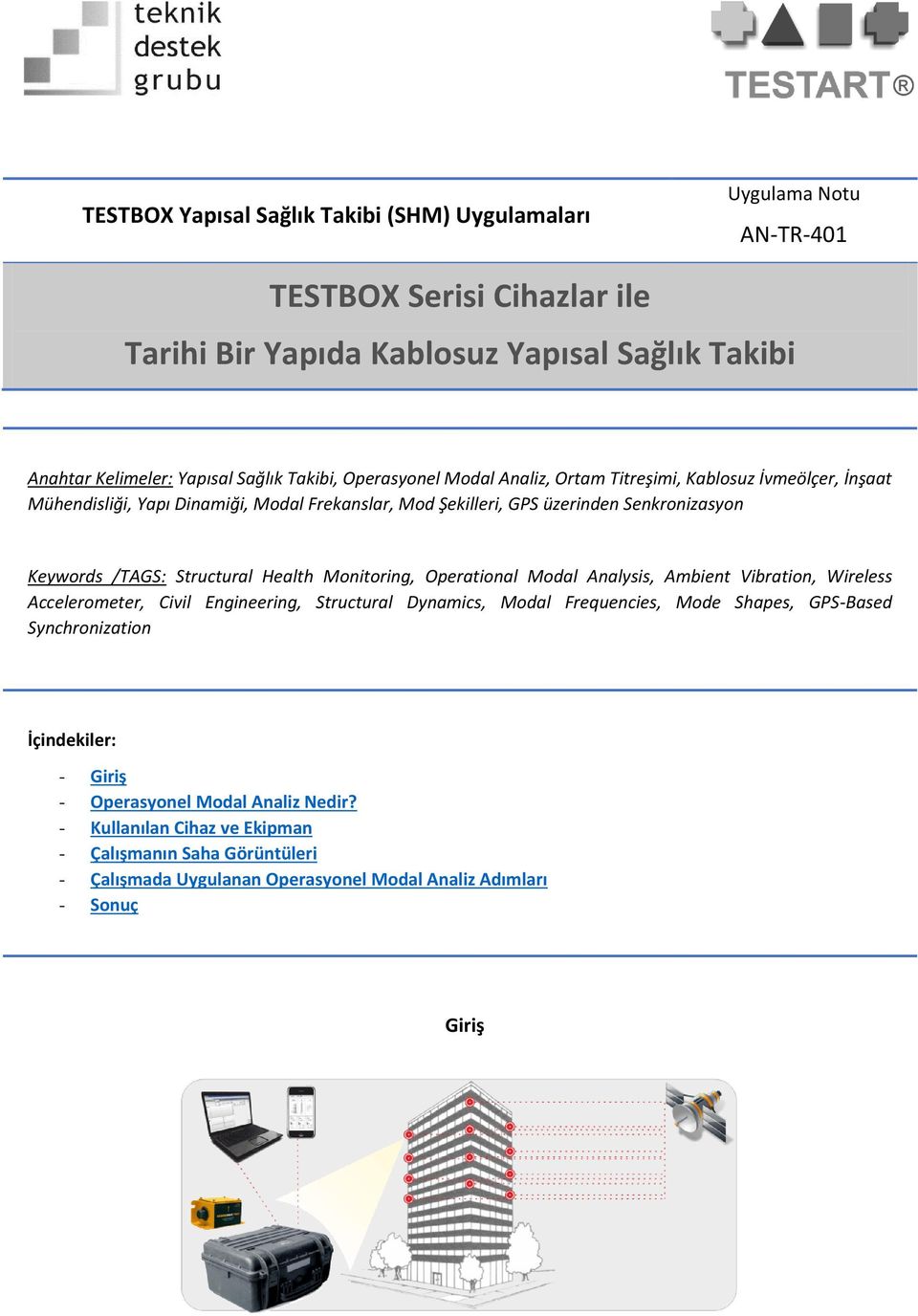 Structural Health Monitoring, Operational Modal Analysis, Ambient Vibration, Wireless Accelerometer, Civil Engineering, Structural Dynamics, Modal Frequencies, Mode Shapes, GPS-Based