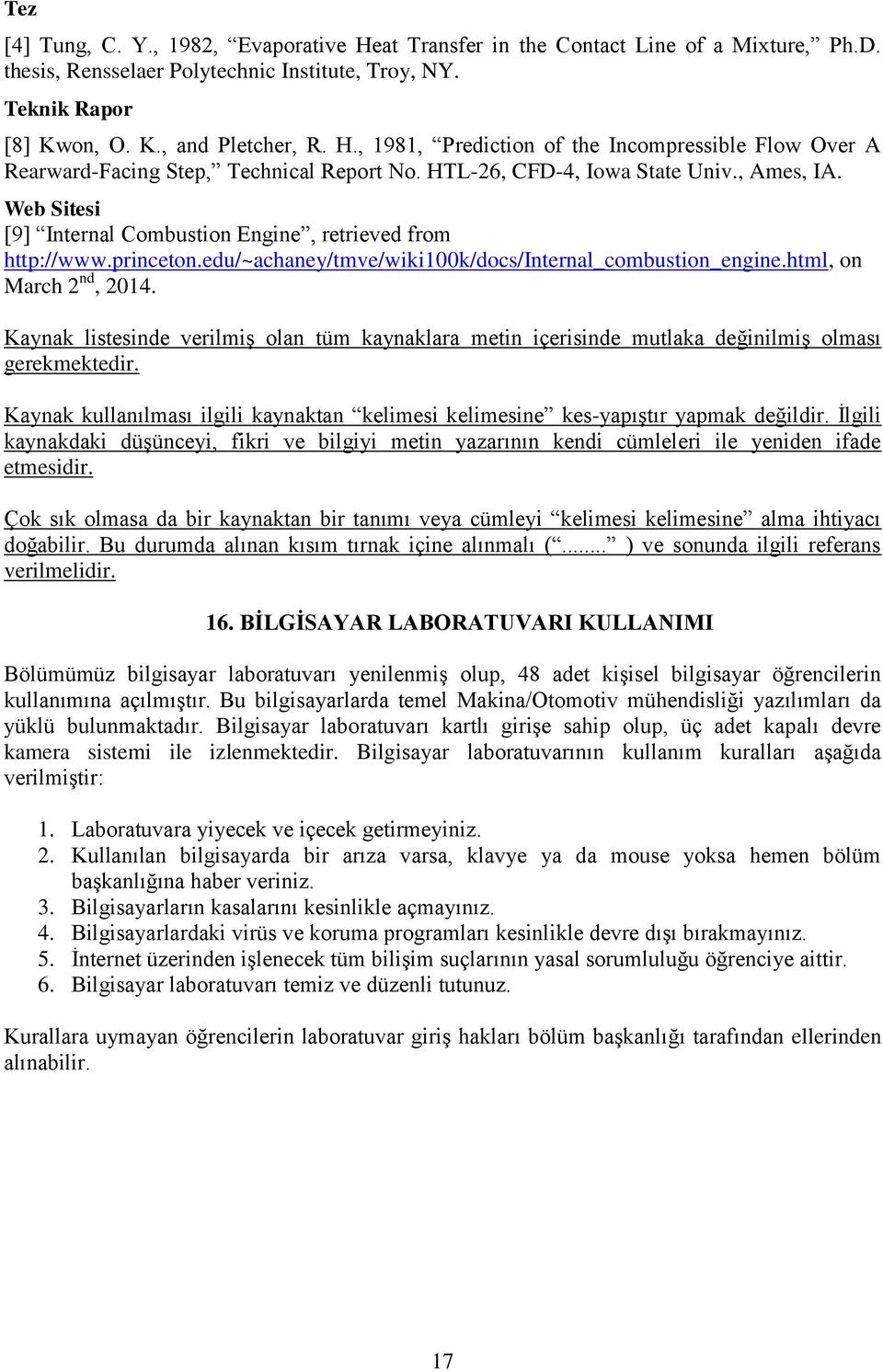 html, on March 2 nd, 2014. Kaynak listesinde verilmiş olan tüm kaynaklara metin içerisinde mutlaka değinilmiş olması gerekmektedir.