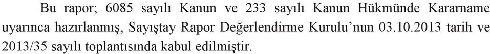 Sayıştay Rapor Değerlendirme Kurulu nun 03.10.