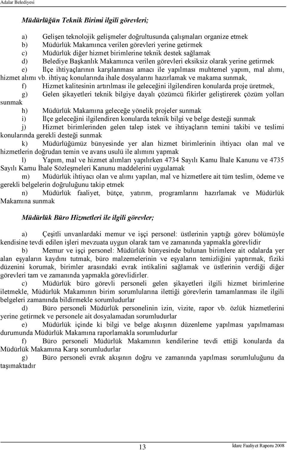 hizmet alımı vb.