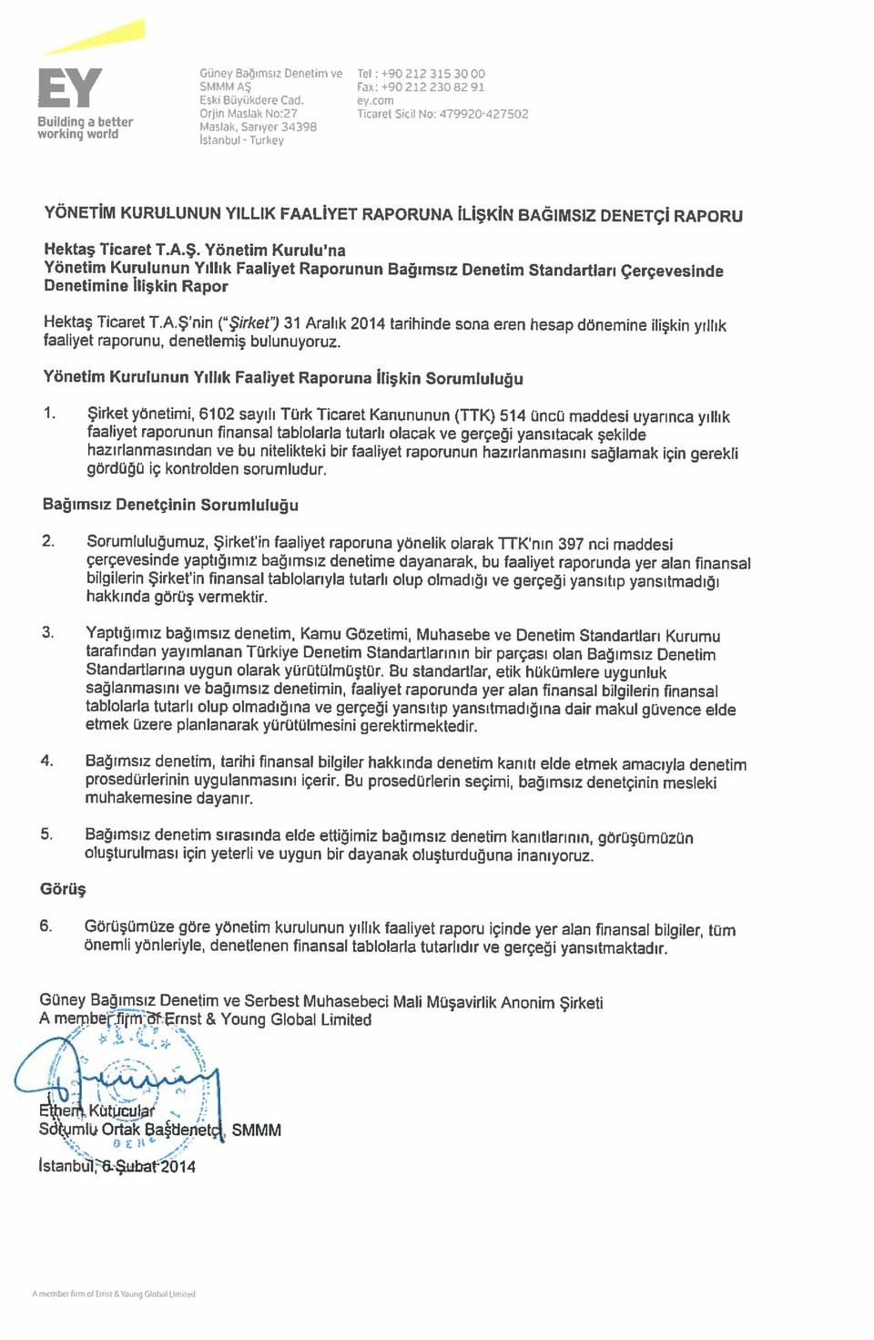 rket ) 31 Aralık 2014 tarihinde sona eren hesap dönemine ilişkin yıllık Hektaş Ticaret T.A.Ş.