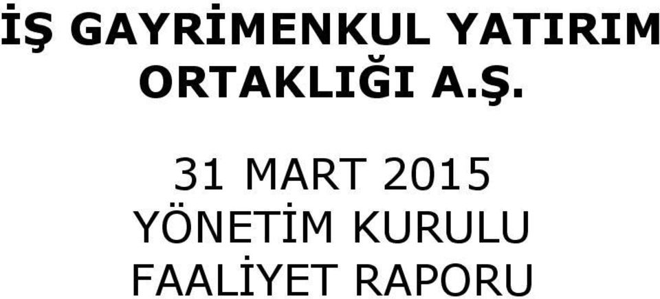 Ş. 31 MART 2015