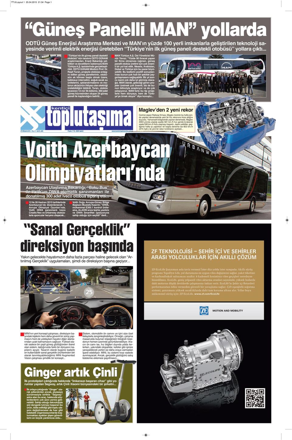 Türkiyeʼnin ilk güneş paneli destekli otobüsü yollara çıktı.