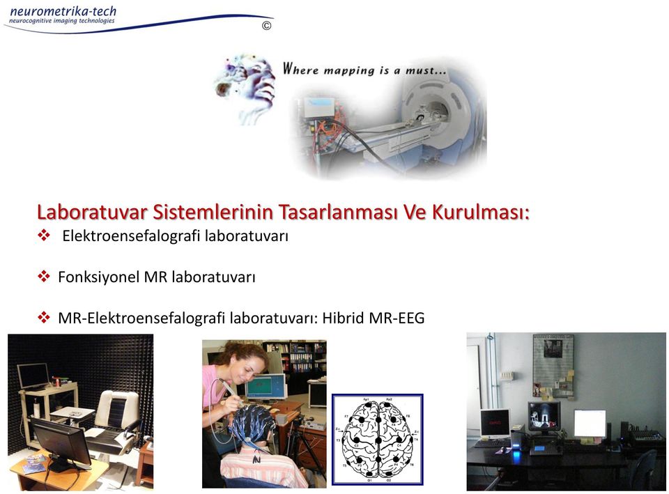 laboratuvarı Fonksiyonel MR laboratuvarı