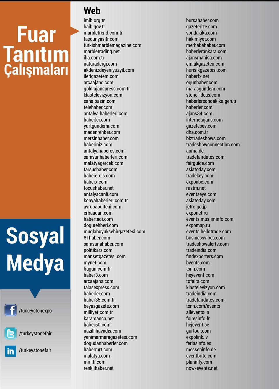 com antalyahabercs.com samsunhaberleri.com malatyagercek.com tarsushaber.com haberercis.com haberx.com focushaber.net antalyacanli.com konyahaberleri.com.tr avrupabulteni.com erbaadan.com habertadi.