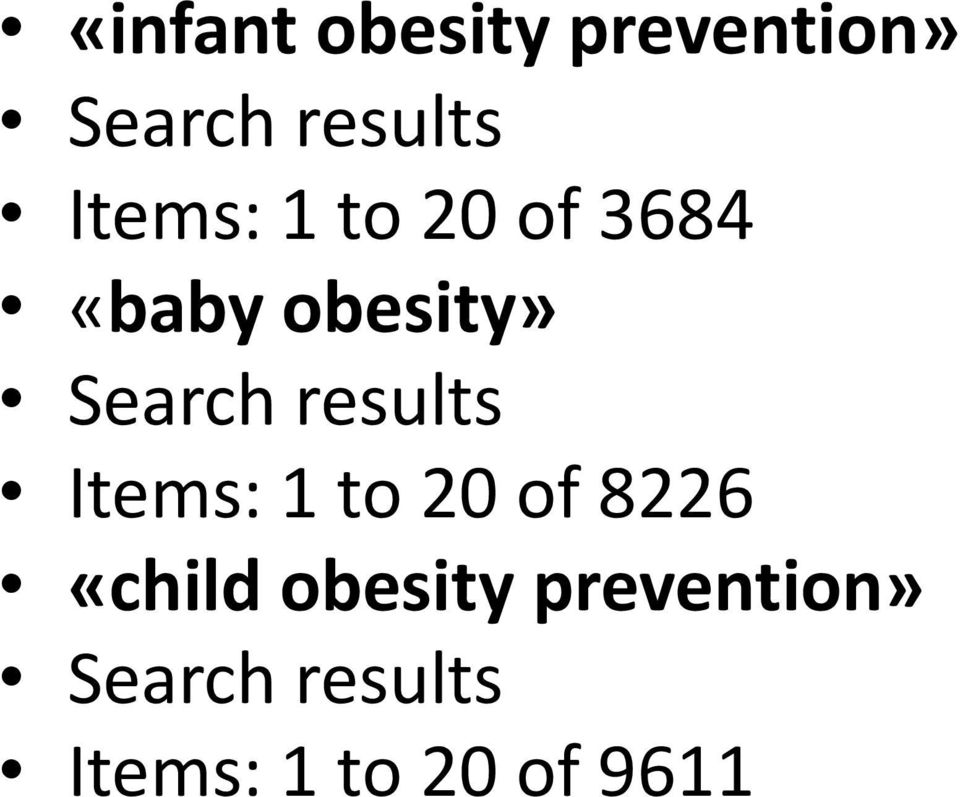 results Items: 1 to 20 of 8226 «child obesity