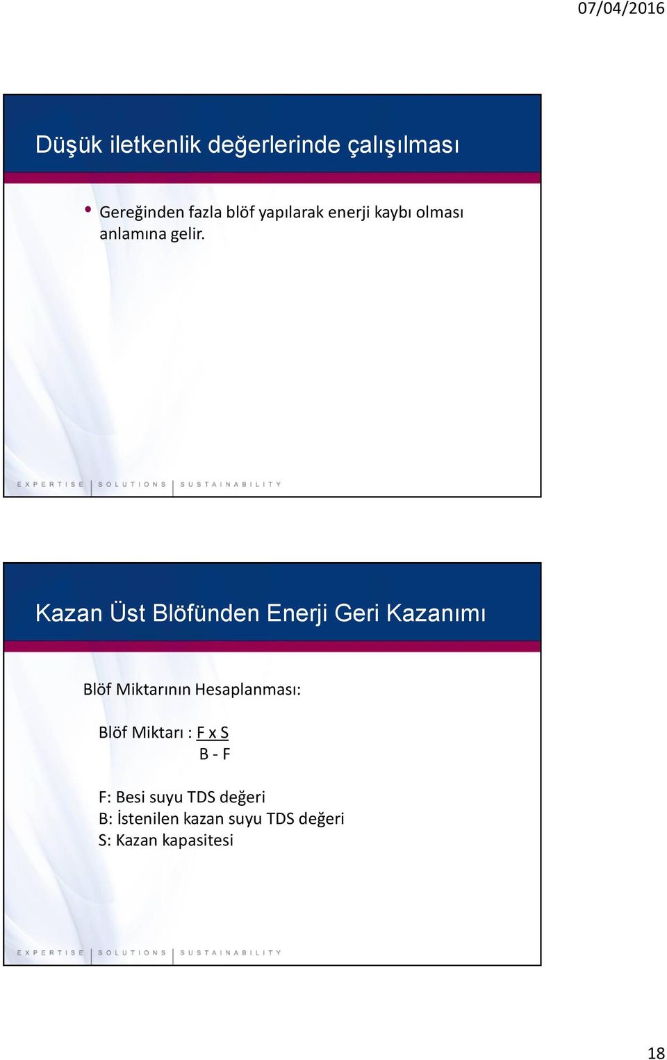 Kazan Üst Blöfünden Enerji Geri Kazanımı Blöf Miktarının Hesaplanması: