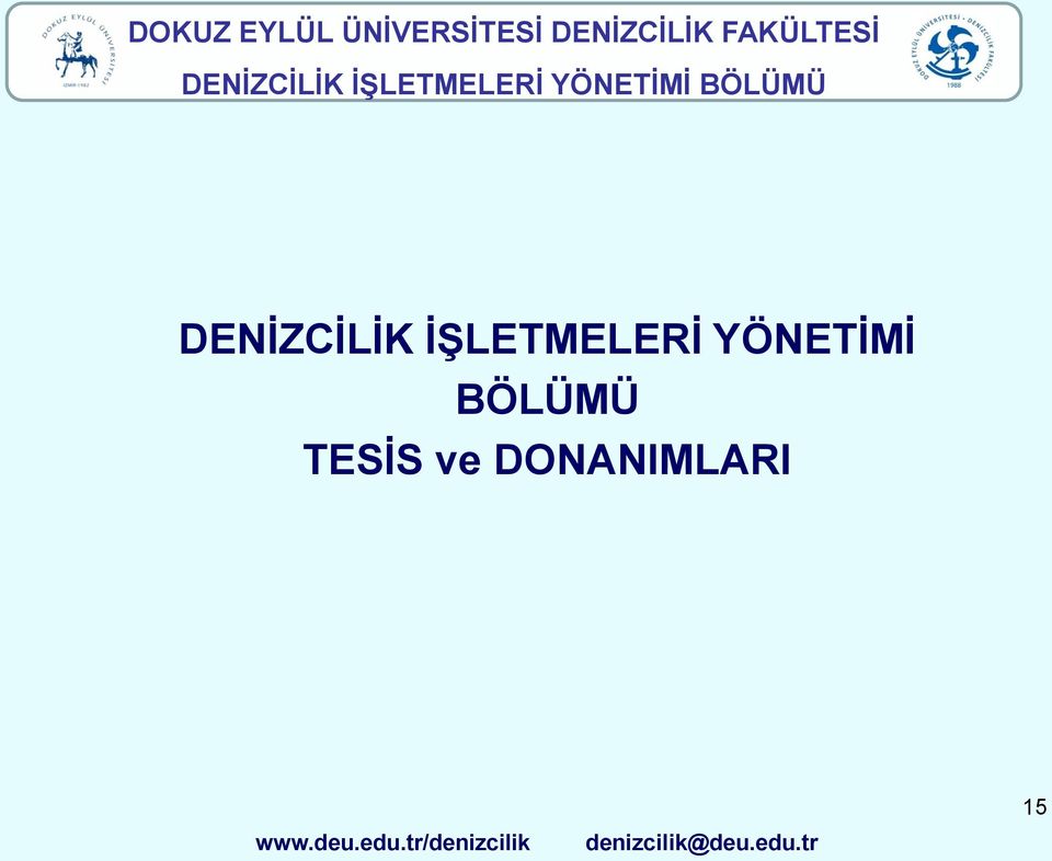 BÖLÜMÜ TESİS ve