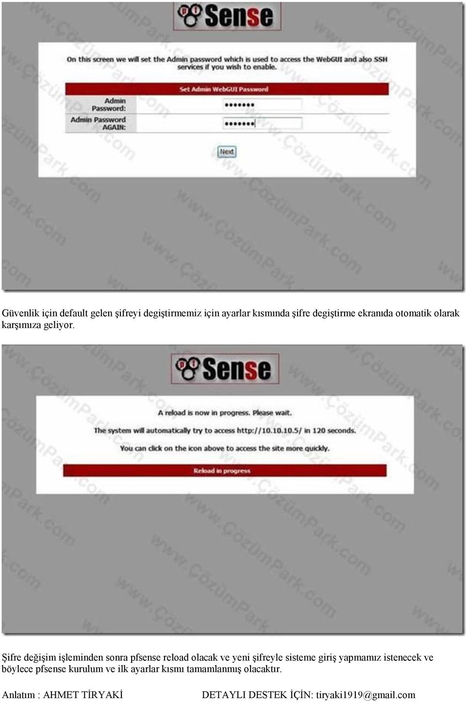 Şifre değişim işleminden sonra pfsense reload olacak ve yeni şifreyle sisteme giriş yapmamız