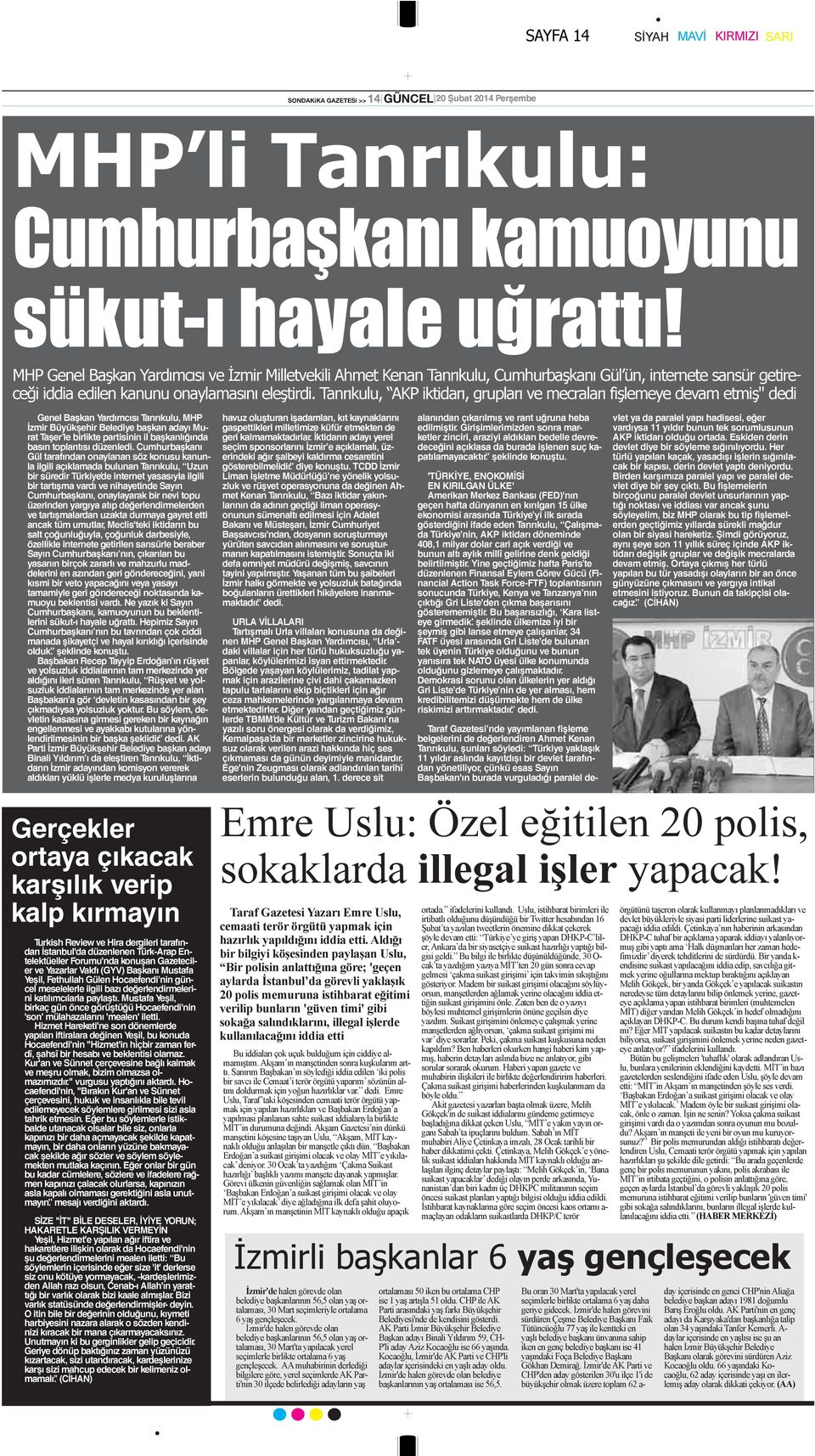 Tanrıkulu, AKP iktidarı, grupları ve mecraları fişlemeye devam etmiş" dedi Genel Başkan Yardımcısı Tanrıkulu, MHP İzmir Büyükşehir Belediye başkan adayı Murat Taşer le birlikte partisinin il