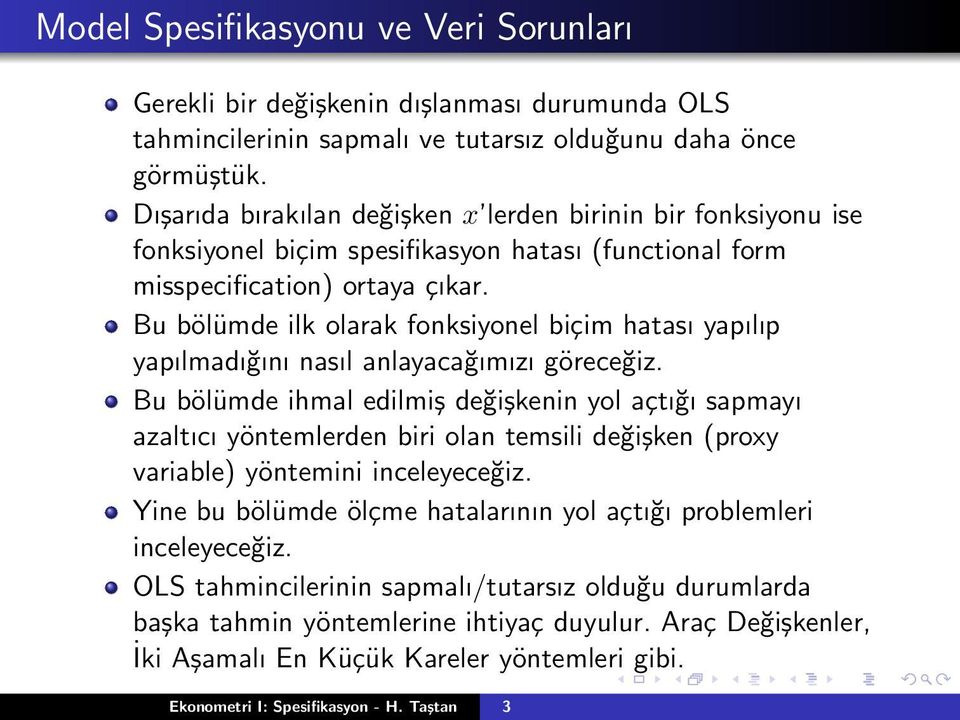 Bu bölümde ilk olarak fonksiyonel biçim hatası yapılıp yapılmadığını nasıl anlayacağımızı göreceğiz.