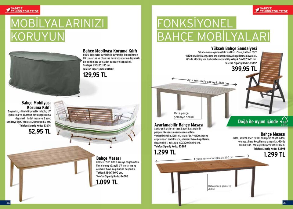 Cilalı, kaliteli FSC %100 okaliptüs ahşabından; olumsuz hava koşullarına dayanıklı. Gövde alüminyum. kol destekleri dahil yaklaşık 56x107,5x71 cm.